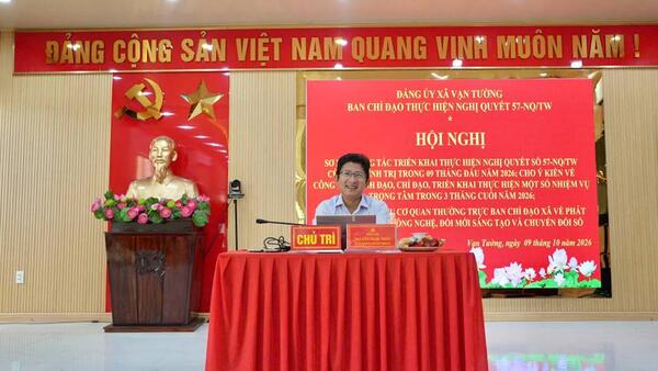 Xã Vạn Tường: Hội nghị sơ kết 9 tháng thực hiện Nghị quyết số 57-NQ/TW và triển khai nhiệm vụ trọng tâm 3 tháng cuối năm 2026